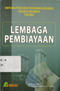 Himpunan peraturan perundang-undangan Republik Indonesia tentang lembaga pembiayaan