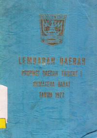 Lembaran Daerah Propinsi Daerah Sumatera Barat Tahun 1977