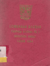 Lembaran Daerah Propinsi Daerah TK.I Sumatera Barat Tahun 1984