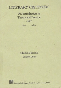 Literary Criticism : An introduction to theory and practice