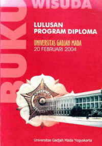 Lulusan Program Diploma Universitas Gadjah Mada 20 Februari 2004