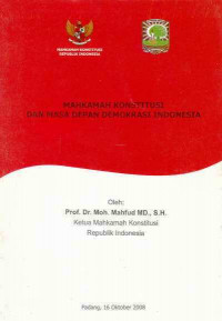 Mahkamah Konstitusi dan Masa Depan Demokrasi Indonesia