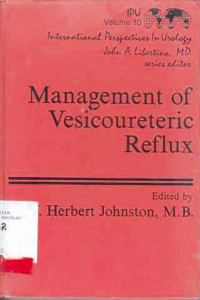 MANAGEMENT of Vesicoureteric Reflux