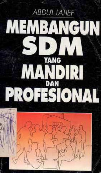 Pembangunan Sdm Yang Mandiri Dan Profesional