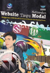 membangun Website Tanpa Modal : Menggunakan CMS WordPress beserta Domain dan Hosting Gratis