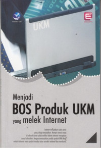 Menjadi Bos Produk UKM Yang Melek Internet