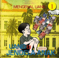 Mengenal Uang I. Uang Di Jendela Anak