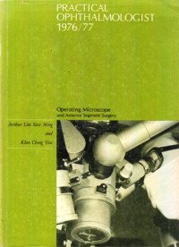 Practical Ophthalmologist 1976/77 : The Operating Microscope and Anterior Segment Surgery