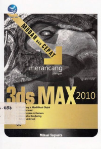 Mudah & Cepat merancang dengan 3ds Max 2010