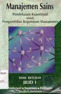 Manajemen Sains : Pendekatan Kuantitatif Untuk Pengambilan Keputusan Manajemen