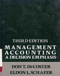 Management Accounting : A Decision Emphasis