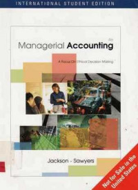 Managerial Accounting A Focus Ethical Decision Maxing