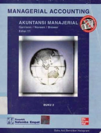 Managerial accounting = akuntansi Manajerial Buku 2