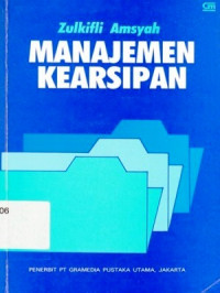 Manajemen Kerasipan : Untuk lembga negara swasta dan perguruan tinggi