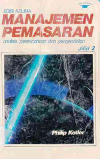 Manajemen Pemasaran : Analisis, Perencanaan Dan Pengendalian Jilid 2