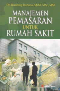 Manajemen Pemasaran Untuk Rumah sakit