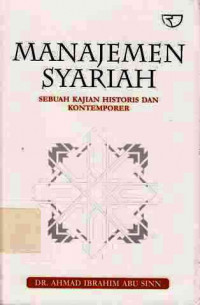 Manajemen Syariah : Sebuah Kajian Historis Dan Kontemporer