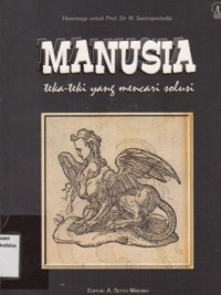 Manusia : Teka-teki Yang Mencari Solusi