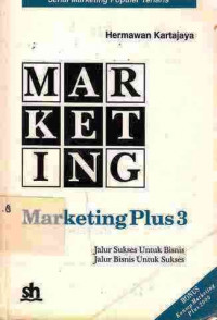 Marketing Plus-3 : Jalur Sukses Untuk Bisnis