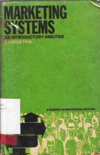 Marketing Systems  : An Introductory Analysis