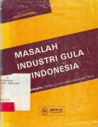 Masalah Industri Gula di Indonesia / Mubyarto