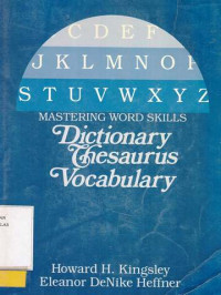 Mastering Word Skill : Dictionary, Thesaurus, Vocabulary