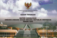 Bahan Tayangan Materi Sosialisasi Undang- Undang Negara Republik Indonesia Tahun 1945