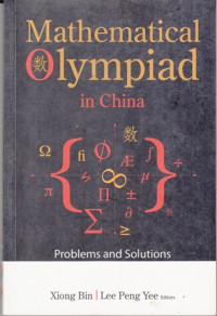 MATHEMATICAL Olympiad in China : Problems and solutions