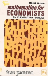 Mathematics For Economists  An Elementary Survey