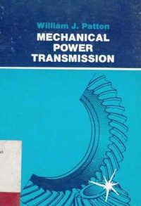 Mechanical Power Transmission  William J. Patton