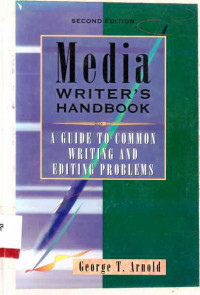 Media Writer's Handbook a Guider to Common Writing and Editing Problems