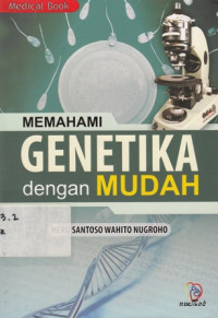 Memahami genetika dengan mudah