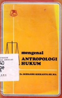 Mengenal Antropologi Hukum