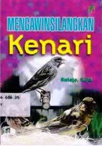 Mengawinsilangkan Kenari