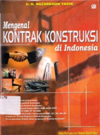 Mengenal Kontrak Konstruksi Di Indonesia : Hukum Konstruksi