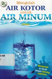 Mengolah Air Kotor Untuk Air Minum