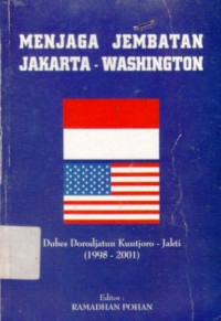 Menjaga Jembatan Jakarta-Washington