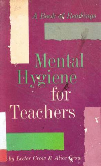 Mental Hygiene for Teachers : A Book of Reading