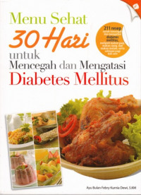 Menu Sehat 30 Hari Untuk Mencegah Dan Mengatasi Diabetes Mellitus