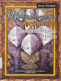 Menuju Masyarakat Anti Korupsi Perspektif Agama Hindu