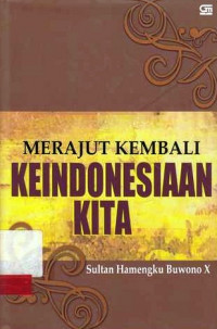 Merajut Kembali Keindonesiaan Kita