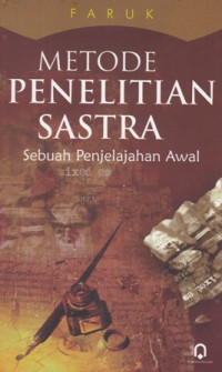 Metode Penelitian Sastra : Sebuah Penjelajahan Awal