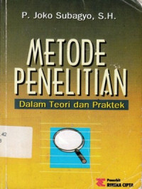 Metodologi Penelitian : Dalam Teori Dan Praktek