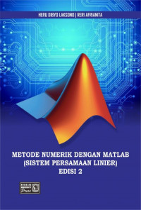 Metode Numerik Dengan Matlab (Sistem Persamaan Linear) Edisi 2