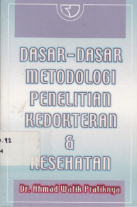 Dasar-Dasar Metodologi Penelitian Kedokteran Dan Kesehatan