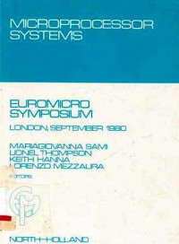 Microprocessor Systems:Software,Firmware And Hardware : Sixth Euromicro Symposium On Microprocessing And Microprogramming September 16-18,1980 London