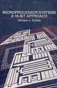 Microprocessor Systems : A 16-Bit Approach