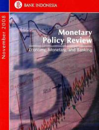 Monetary Policy Review Economy, Monetary, and Banking November 2008