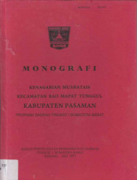 Monografi Kenagarian Muaritas Kecamatan RAo Mapat Tunggal Kabupaten Pasaman Propinsi Daerah Tingat I Sumatera Barat