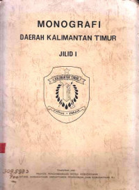 Monografi Daerah Kalimantan Timur Jilid I